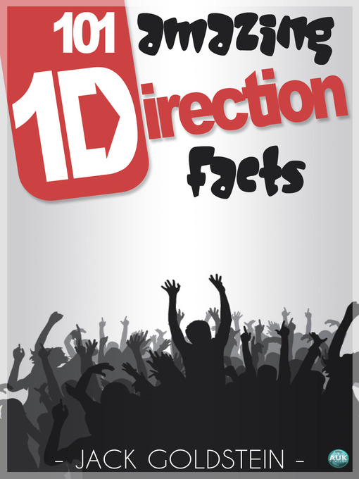 Title details for 101 Amazing One Direction Facts by Jack Goldstein - Available